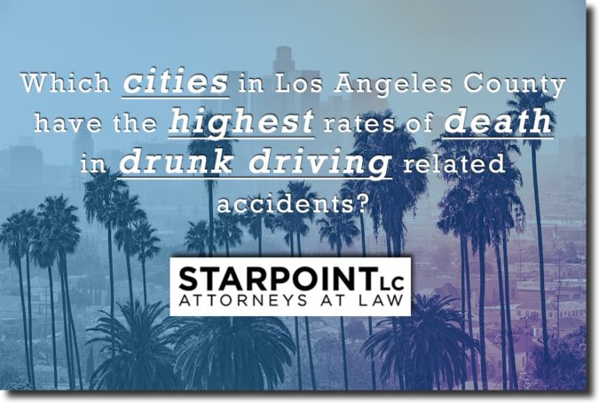 Los Angeles Cities Highest Drunk Driving Death Rates