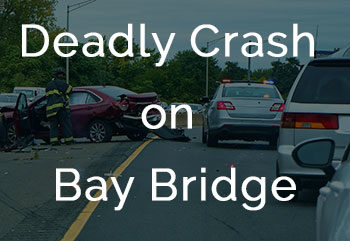 deadly crash on bay bridge
