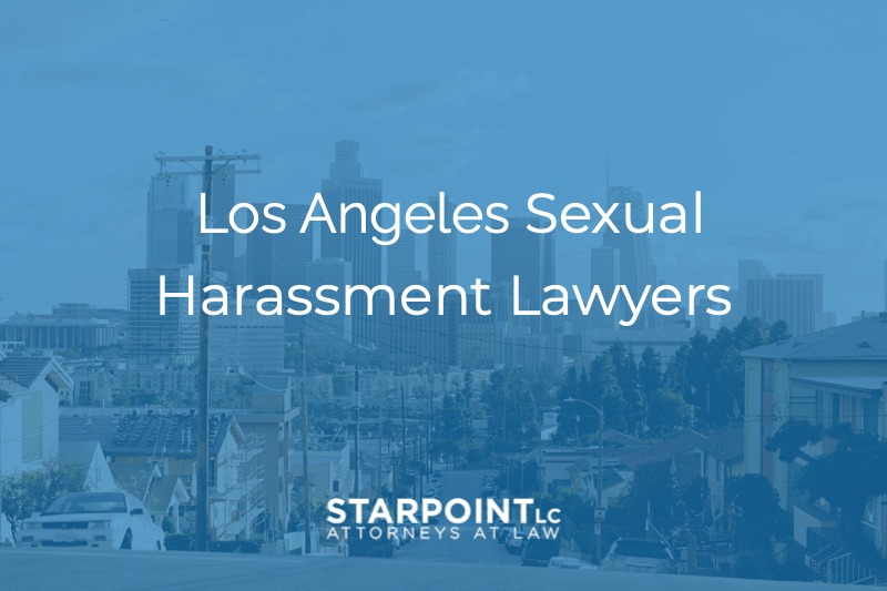 Sexual Harassment Lawyers in Los Angeles
