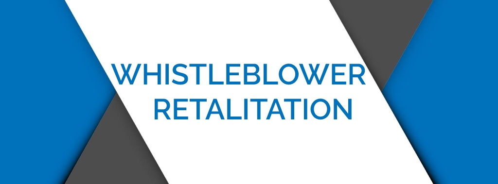 whistleblower retaliation