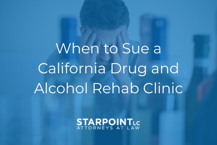 when to sue a rehab clinic