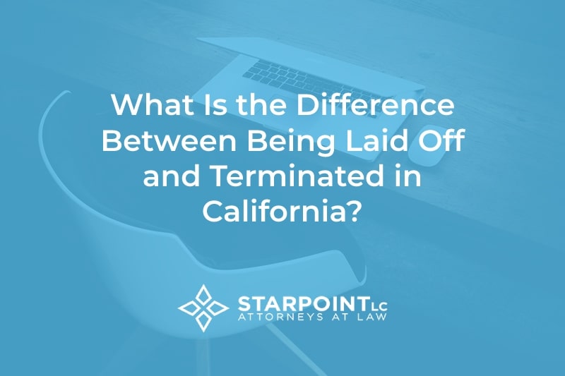 laid off vs. terminated California