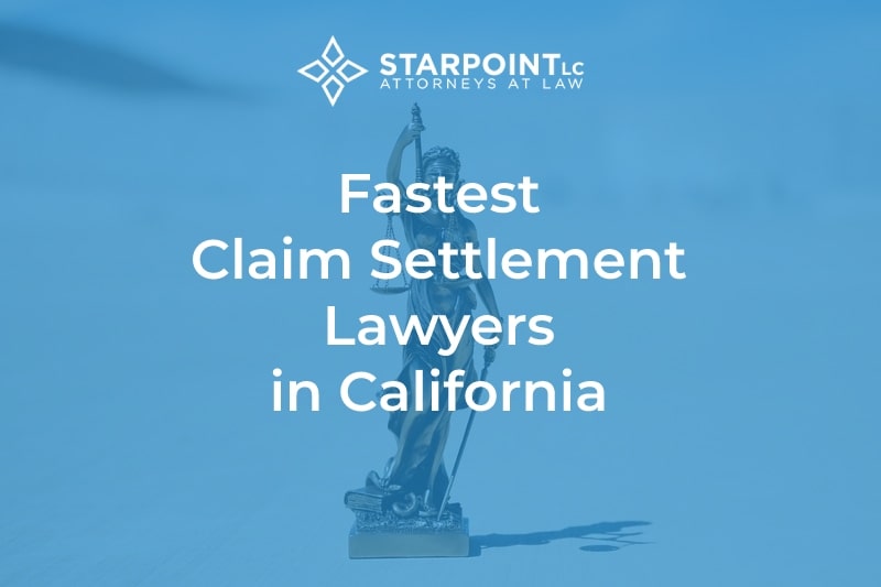 fastest claim settlement lawyers in california