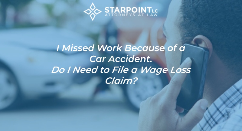 missed work due to accident. should i file wage loss claim