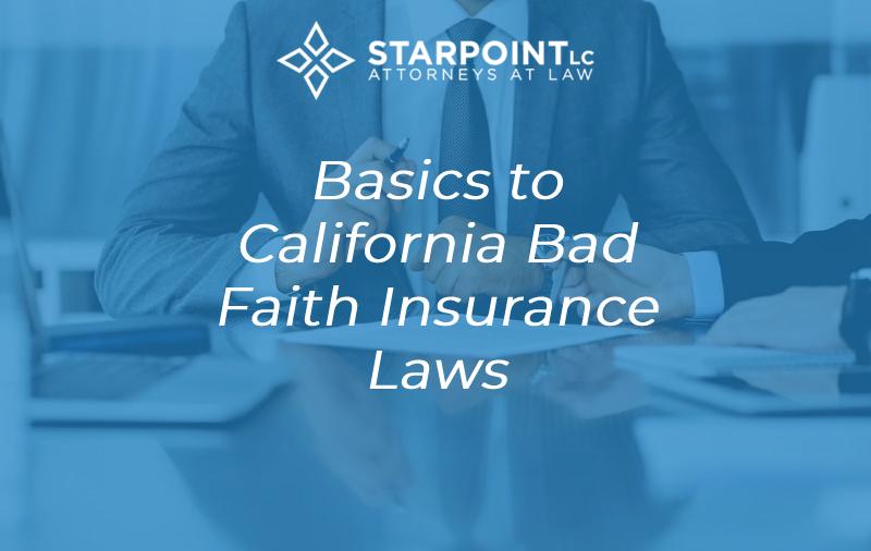 California bad faith insurance laws