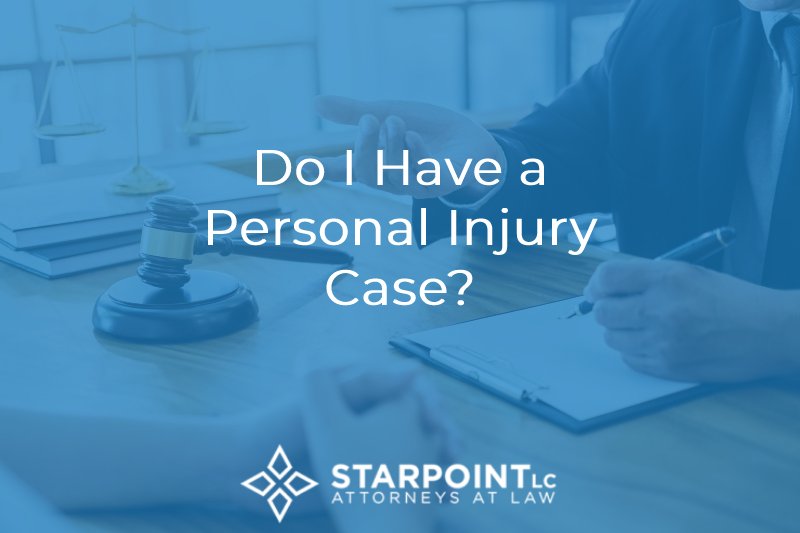 do i have a personal injury case
