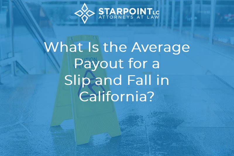 What Is the Average Payout for a Slip and Fall in California?
