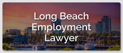 Long Beach Employment Lawyer